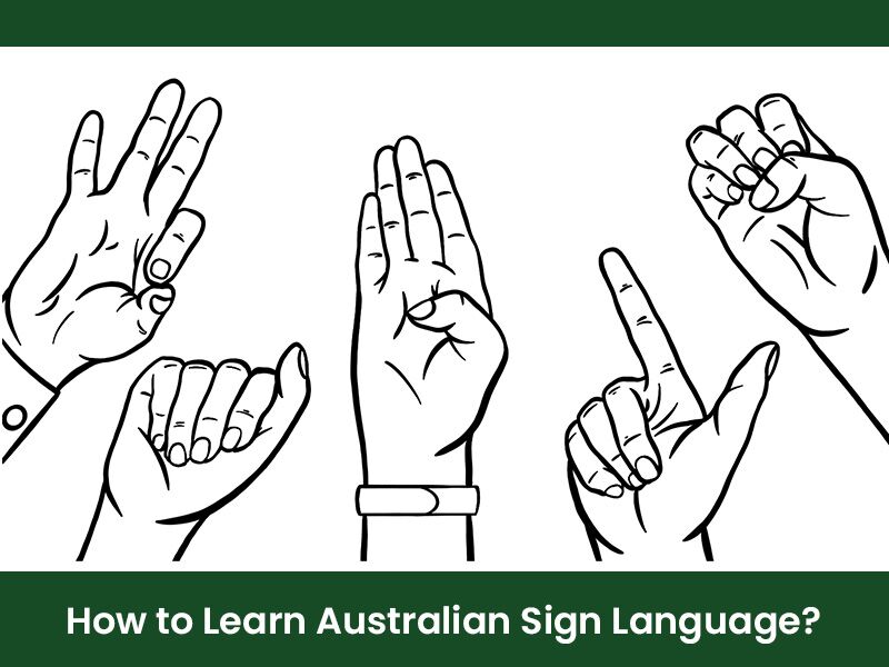 How to Learn Australian Sign Language?
