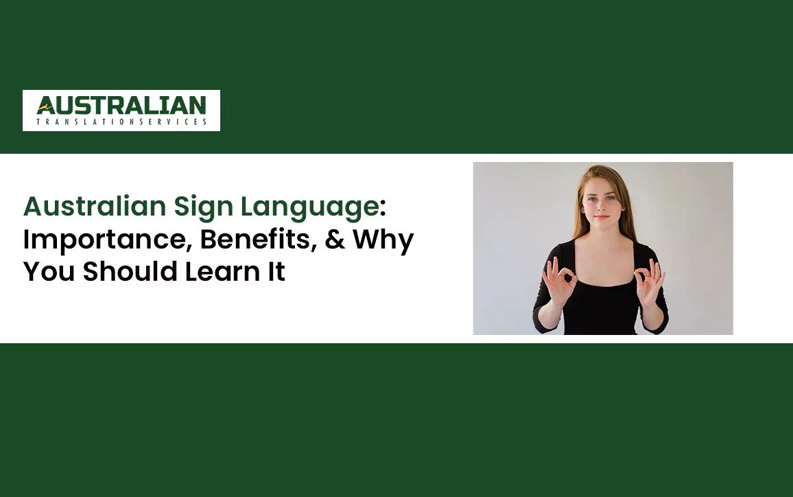 Australian Sign Language Importance, Benefits, & Why You Should Learn It